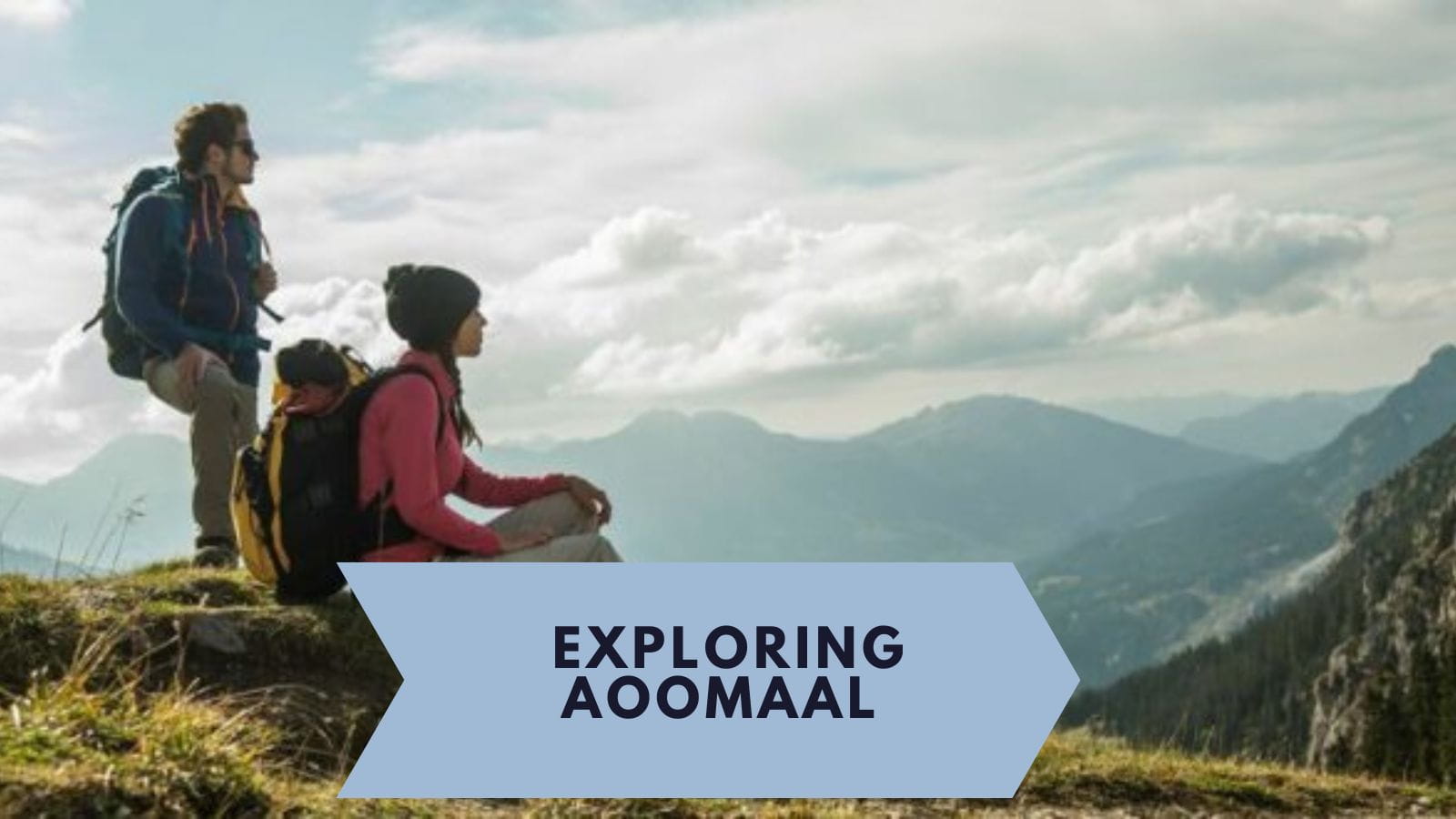 Exploring Aoomaal