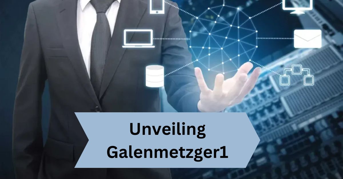 Unveiling Galenmetzger1